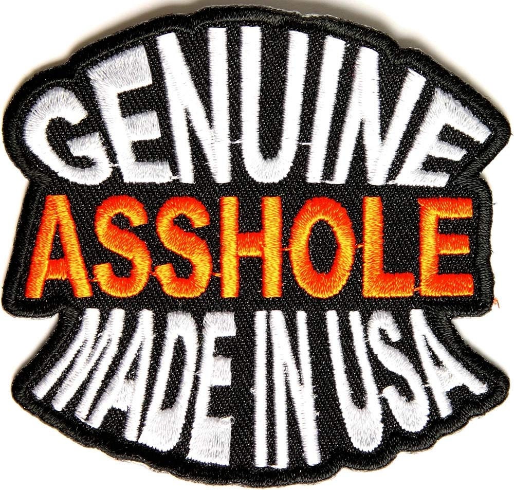 GENUINE ASSHOLE Made In USA Funny Embroidered Patch Craft Supply