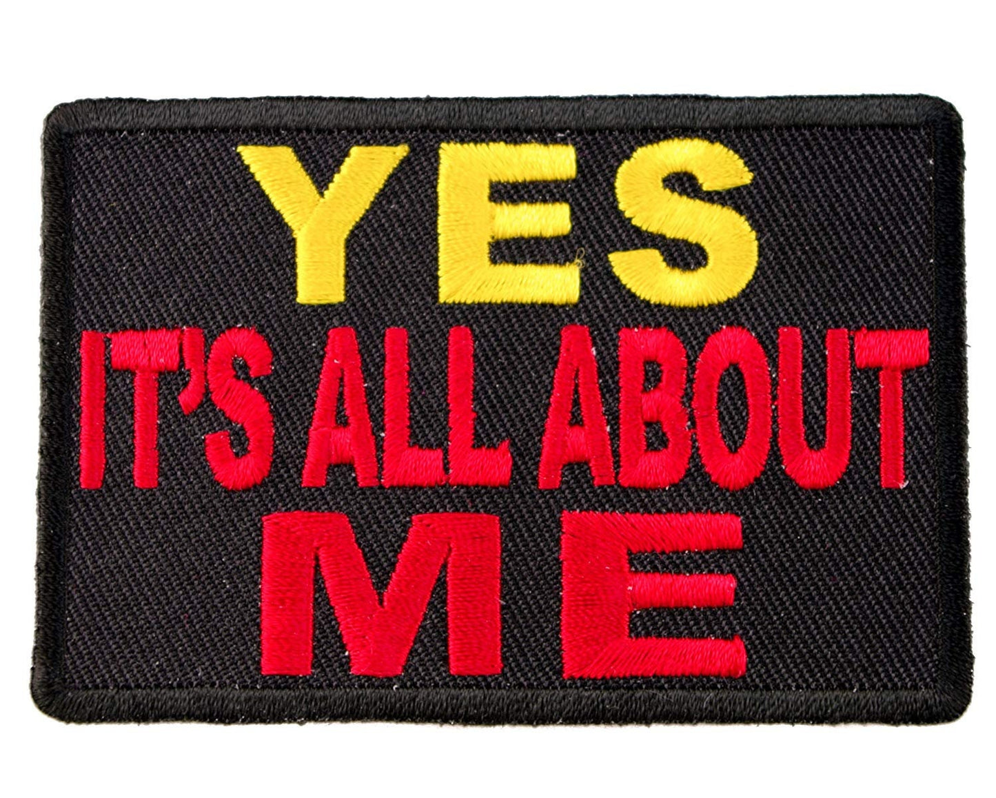 Yes It's All About Me Funny Biker Motorcycle Embroidered Patch Craft Supply