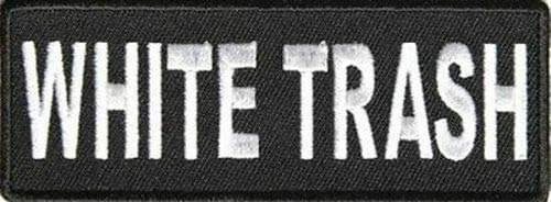WHITE TRASH Funny Biker Motorcycle Embroidered Patch Craft Supply