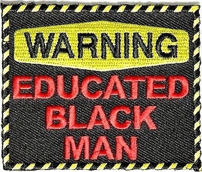 WARNING Educated Black Man Funny Biker Motorcycle Patch Craft Supply
