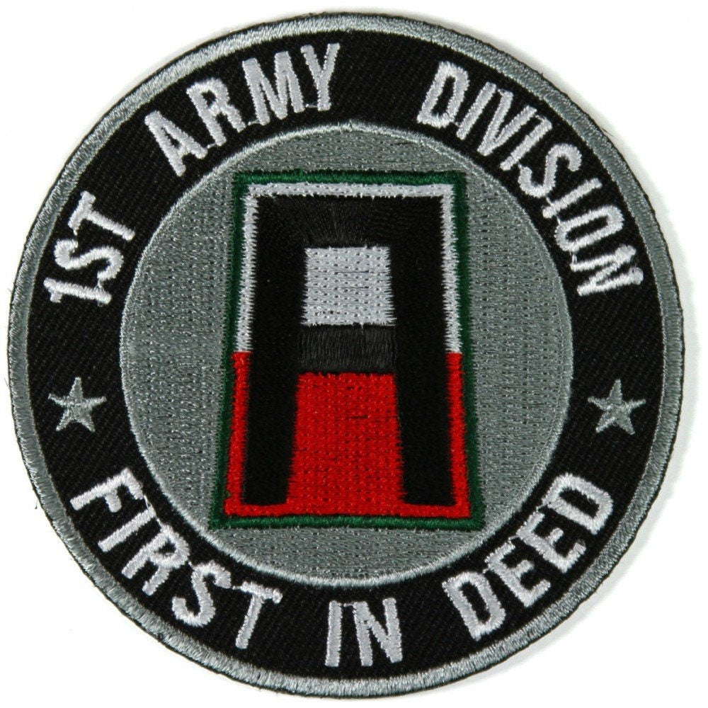 1st ARMY DIVISION First In Deed Embroidered Patch Military Craft Supply