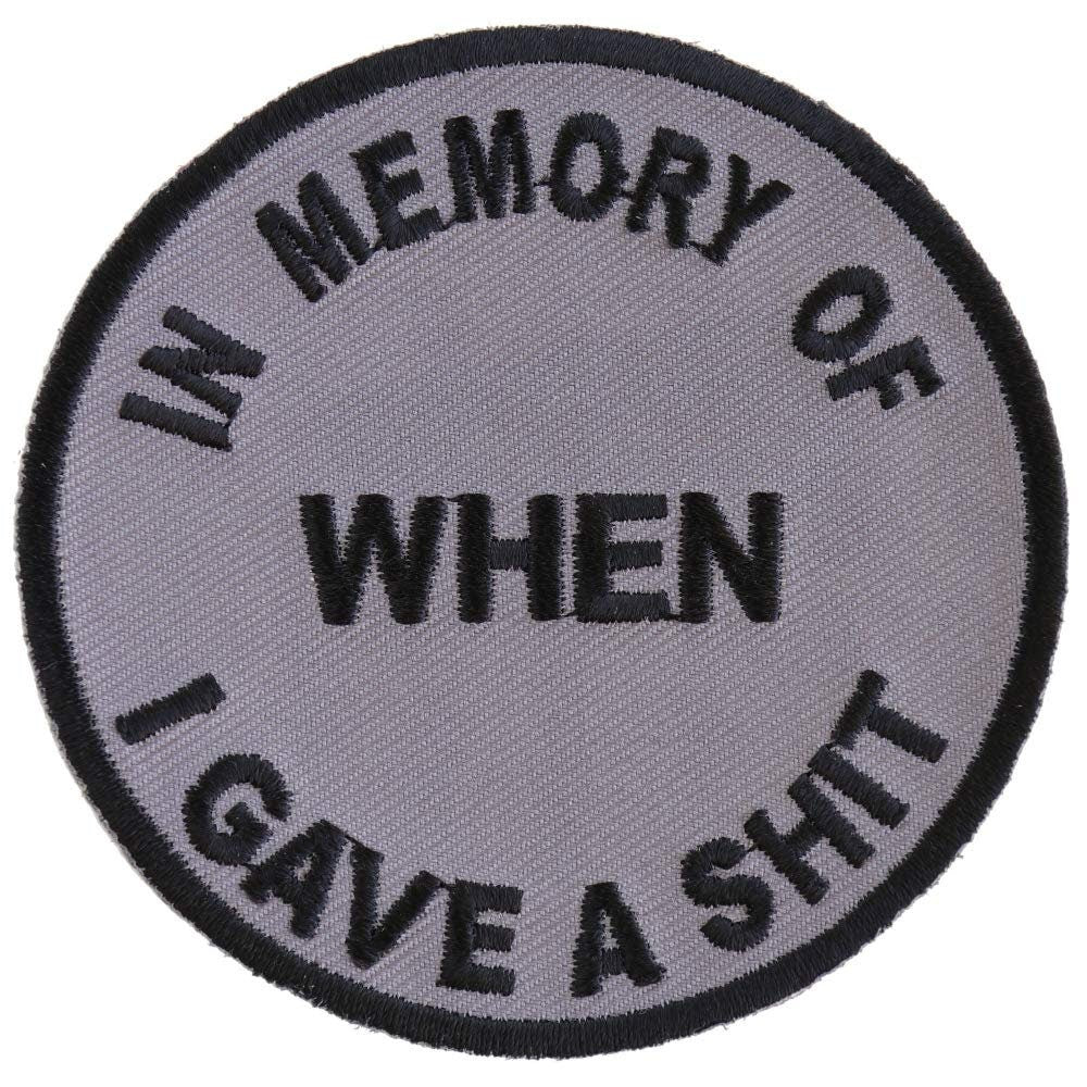 In Memory Of When I Gave A Shit Funny Embroidered Patch Craft Supply