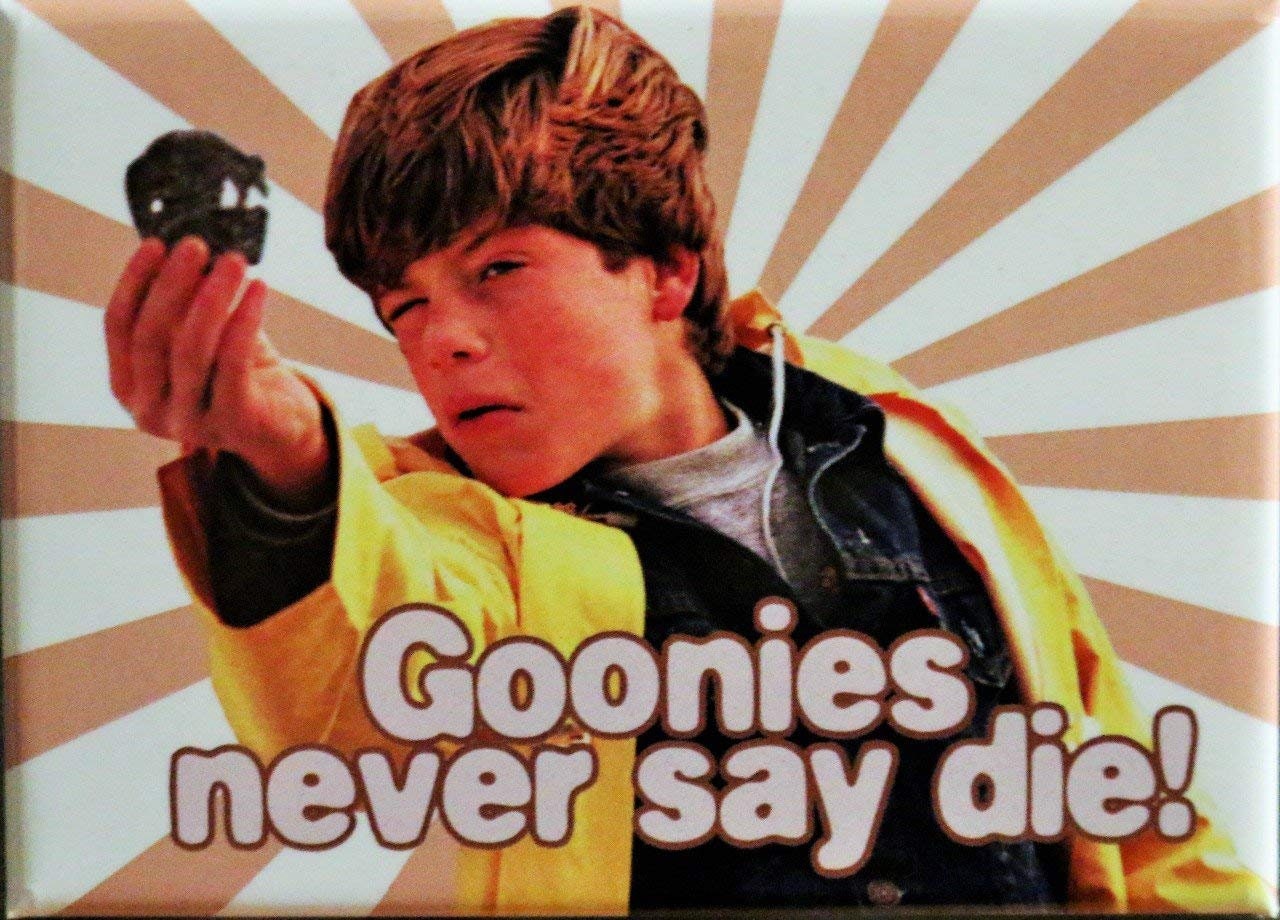 THE GOONIES Never Say Die Magnet for Refrigerators and Lockers Sean Astin Steven Spielberg Movie Craft Supply
