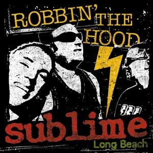 SUBLIME Band Robbin' The Hood Sticker Decal - Rock Band Craft Supply