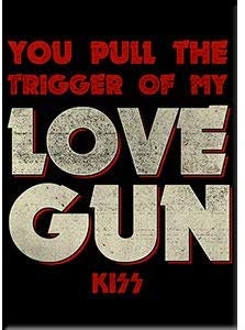 KISS Trigger of My Love Gun Magnet for Refrigerators and Lockers - Rock Band Craft Supply
