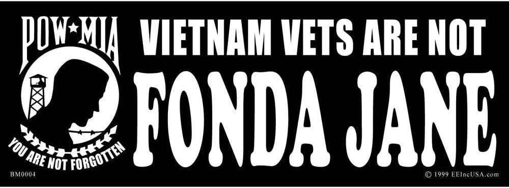 POW MIA Not Fonda Jane Bumper Sticker Decal - Vietnam Veteran Vets Military Navy Marines Army Air Force Craft Supply