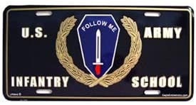 ARMY INFANTRY SCHOOL Metal License Plate - Military Vet Veteran - United States Army School Logo Follow Me Craft Supply