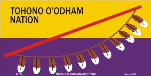 TOHONO O'ODHAM FLAG Tribe Metal License Plate - Tribal Native American Reservation Papagos Desert People Craft Supply