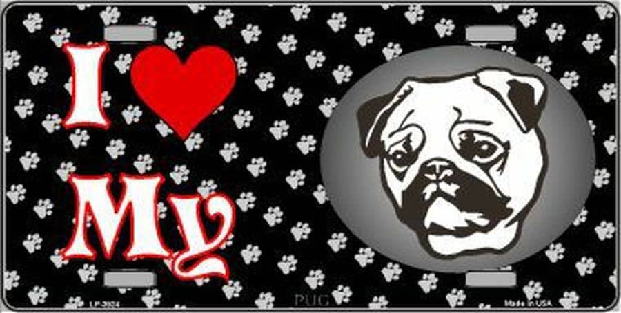 I Love My PUG Metal License Plate Sign Novelty Vanity Dog Lover Craft Supply