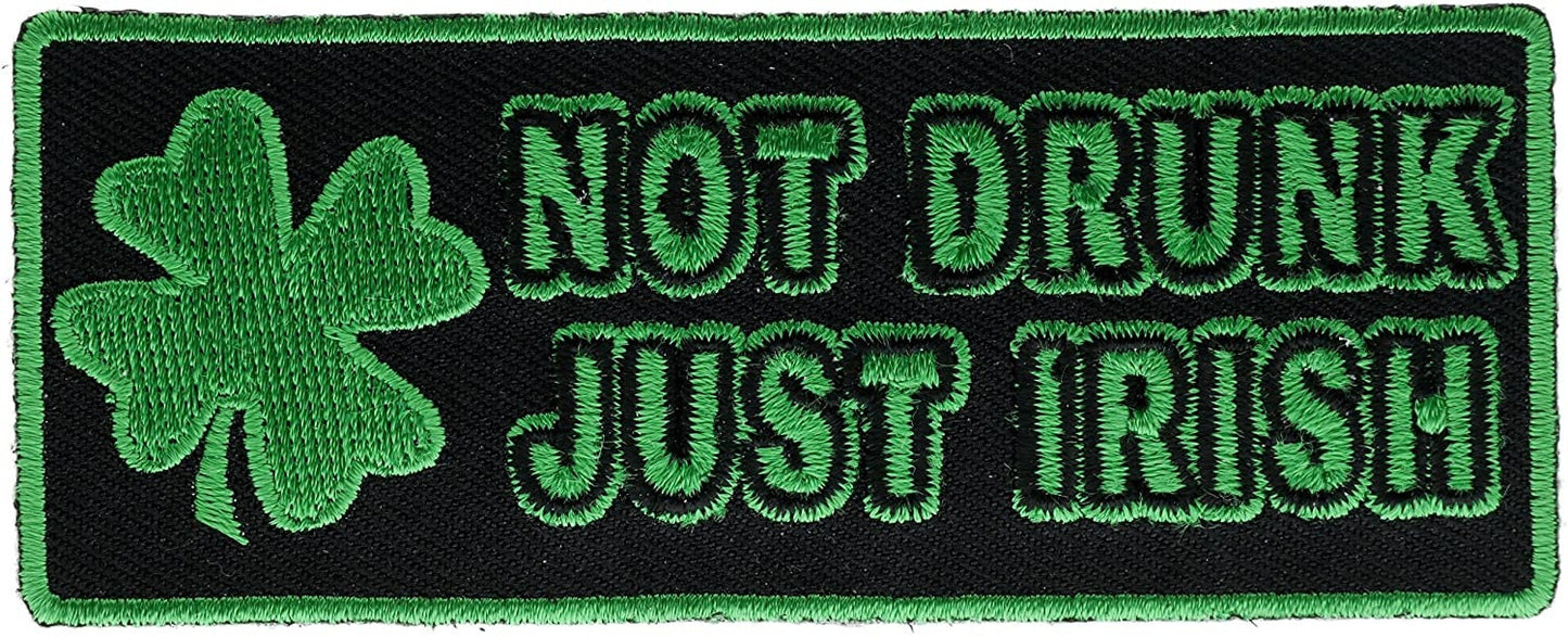 Not Drunk Just Irish Clover Patch - Funny Embroidered Patch Appliqué