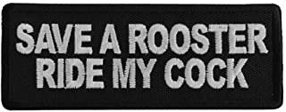 Save a Rooster Ride My Cock Patch - Funny Naughty Biker Motorcycle Embroidered Patch Craft Supply