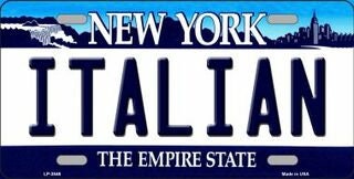 ITALIAN New York State Background Metal License Plate Sign Novelty Vanity Craft Supply