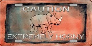 CAUTION EXTREMELY HORNY Metal License Plate Sign Novelty Vanity Funny Craft Supply