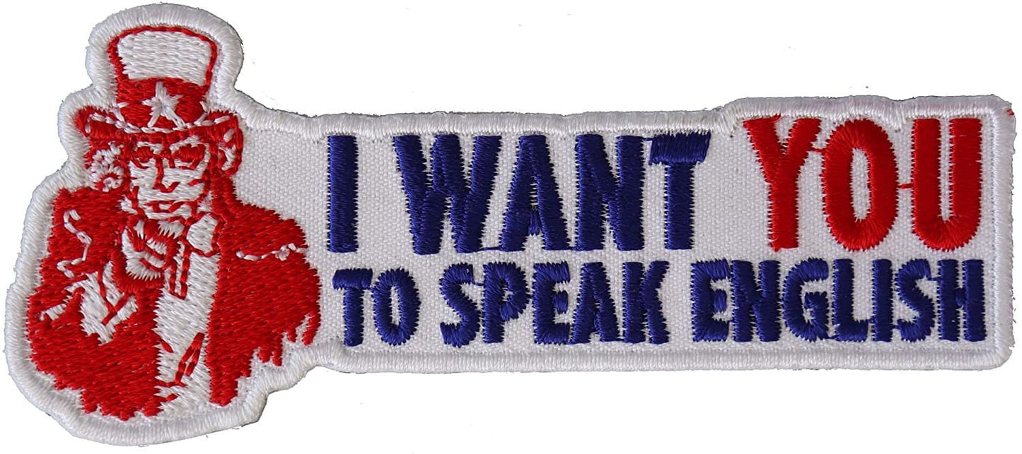 I Want You to Speak English Uncle Sam Patch - 4x1.75 inch – Funny Embroidered Patch Appliqué Craft Supply