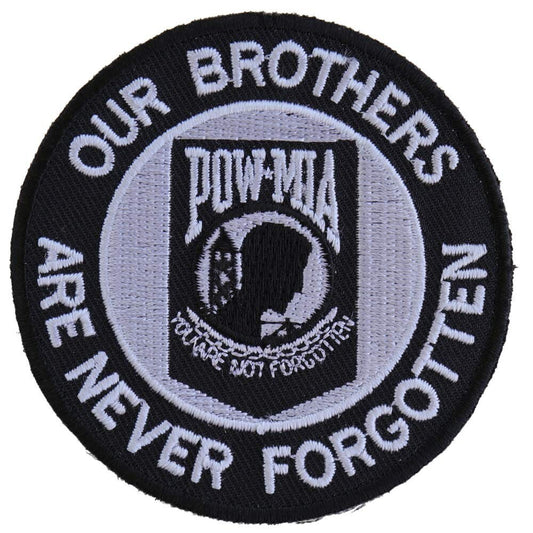 POW MIA Our Brothers Are Never Forgotten Embroidered Patch