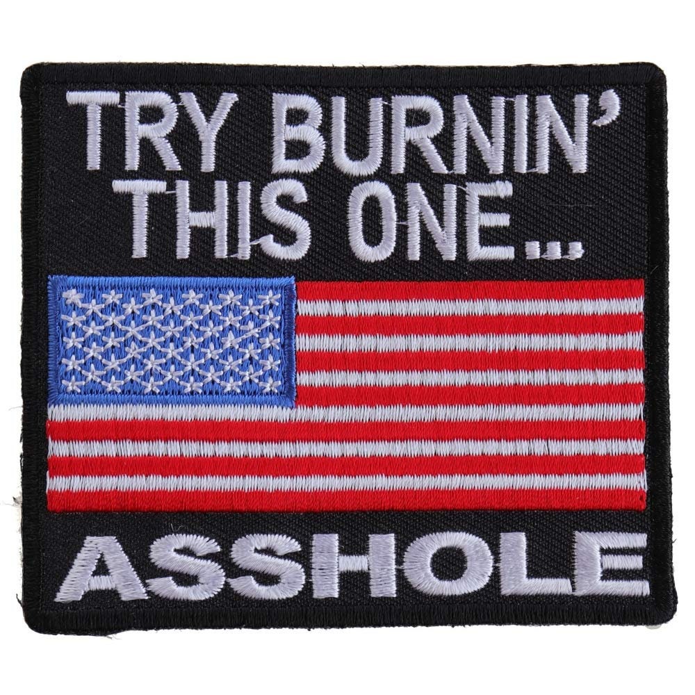Try Burning This One Asshole US Flag Embroidered Patch Craft Supply