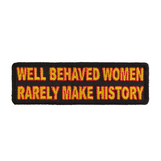 Well Behaved Women Rarely Make History Funny Biker Motorcycle Embroidered Patch Craft Supply