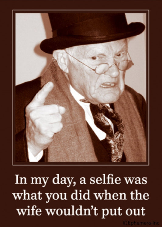 In My Day A Selfie Is What You Did When The Wife Wouldn't Put Out Funny RECTANGLE MAGNET Craft Supply