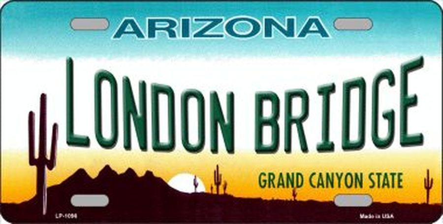 LONDON BRIDGE ARIZONA State Background Metal License Plate