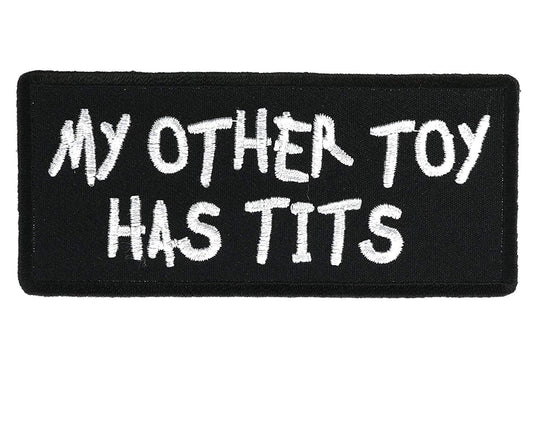My Other Toy Has Tits Funny Motorcycle Biker Embroidered Patch Craft Supply