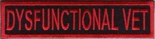 DYSFUNCTIONAL VET Veteran Funny Motorcycle Biker Embroidered Patch