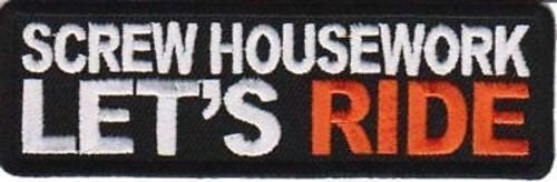 SCREW HOUSEWORK Lets Ride Funny Biker Motorcycle Embroidered Patch Craft Supply