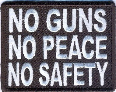 No Guns No Peace No Safety Funny Biker Motorcycle Embroidered Patch Craft Supply
