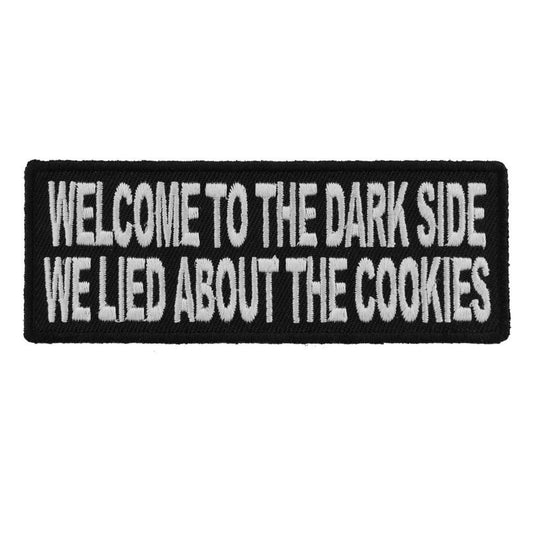 Welcome To The Dark Side Lied About Cookies Funny Biker Motorcycle Patch Craft Supply