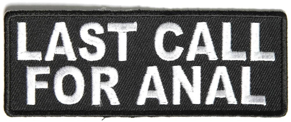 Last Call For Anal Funny Biker Motorcycle Patch