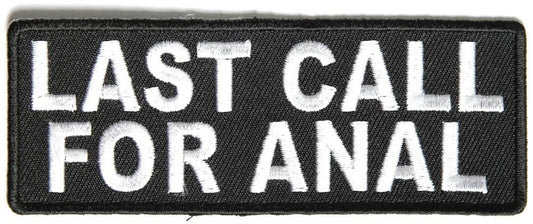 Last Call For Anal Funny Biker Motorcycle Patch