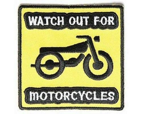 WATCH OUT For Motorcycles Biker Embroidered Patch