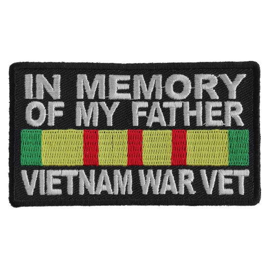 In Memory Of My Father Vietnam War Vet Veteran Embroidered Patch