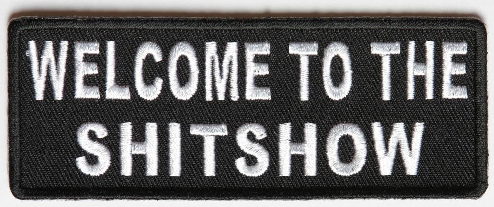Welcome To The ShitShow Funny Biker Motorcycle Embroidered Patch Craft Supply