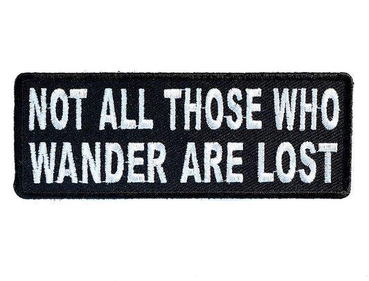 Not All Those Who Wander Are Lost Funny Biker Motorcycle Patch Craft Supply