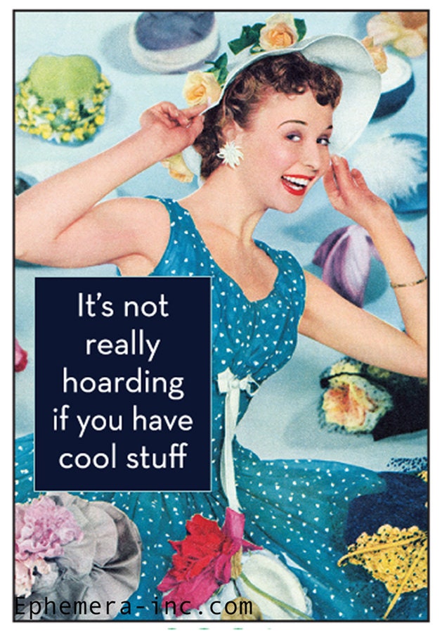 It's Not Really Hoarding If You Have Cool Stuff Funny RECTANGLE MAGNET Craft Supply