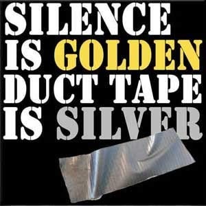 Silence is Golden, Duct Tape is Silver Magnet for Refrigerators and Lockers Funny 3x3