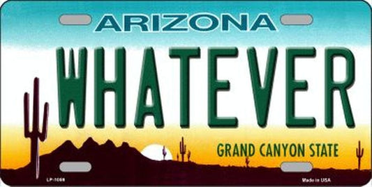 WHATEVER ARIZONA State Background Metal License Plate Craft Supply