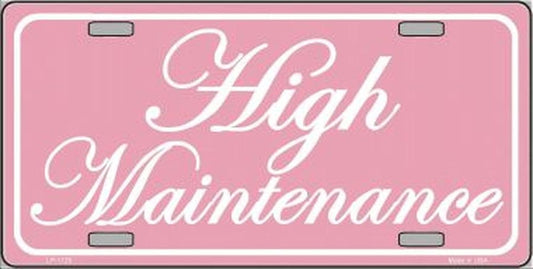 HIGH MAINTENANCE PINK Metal License Plate