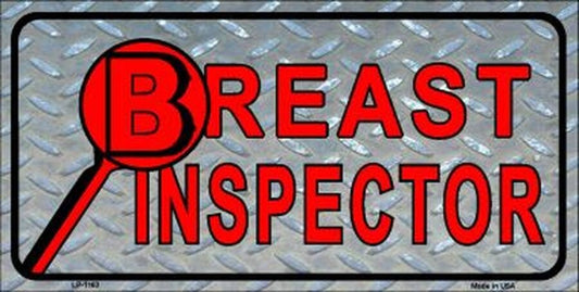 BREAST INSPECTOR Metal License Plate Craft Supply