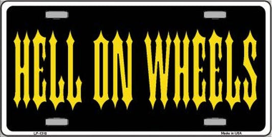 HELL ON WHEELS Metal License Plate