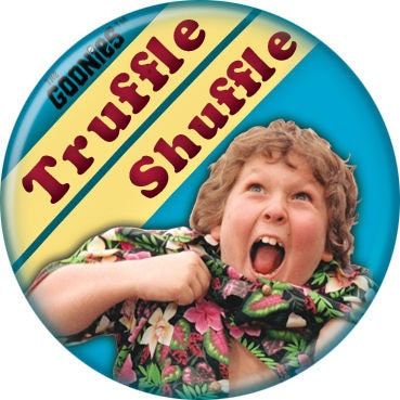 THE GOONIES Pinback Button Badge - Truffle Shuffle - Classic Movie! - Round 1.25" Button - Corey Feldman Steven Spielberg Craft Supply