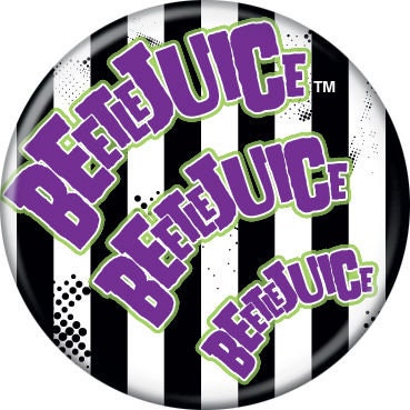 BEETLEJUICE Pinback Button Badge - Beetlejuice Say Three Times! - Classic Movie Michael Keaton - Round 1.25" Button Craft Supply