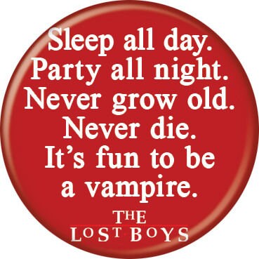 THE LOST BOYS Pinback Button Badge - Fun to Be a Vampire - Classic Horror Movie! - Round 1.25" Button