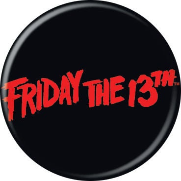 FRIDAY THE 13TH Pinback Button Badge - Small Movie Logo - Classic Horror Movie! - Round 1.25" Button
