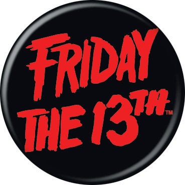 FRIDAY THE 13TH Pinback Button Badge - Movie Logo - Classic Horror Movie! - Round 1.25" Button Craft Supply