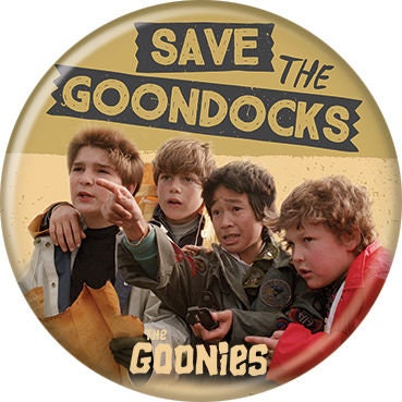 THE GOONIES Pinback Button Badge - Save the Goondocks - Classic Movie! - Round 1.25" Button - Corey Feldman Steven Spielberg Craft Supply