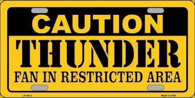 CAUTION THUNDER FAN In Restricted Area Metal License Plate Sign Novelty Vanity Basketball Craft Supply