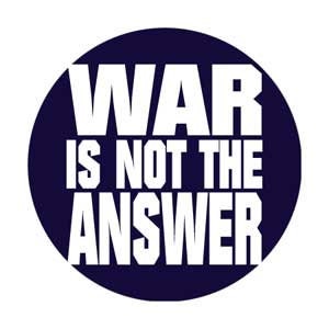 WAR IS NOT The Answer Pinback Button Badge - Peace Sign Love - Round 1.25" Button Craft Supply