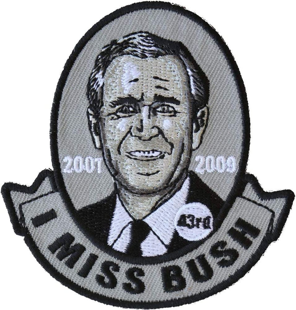 I MISS BUSH Patch - Embroidered Patch Appliqué George Walker Bush 43rd President Presidential