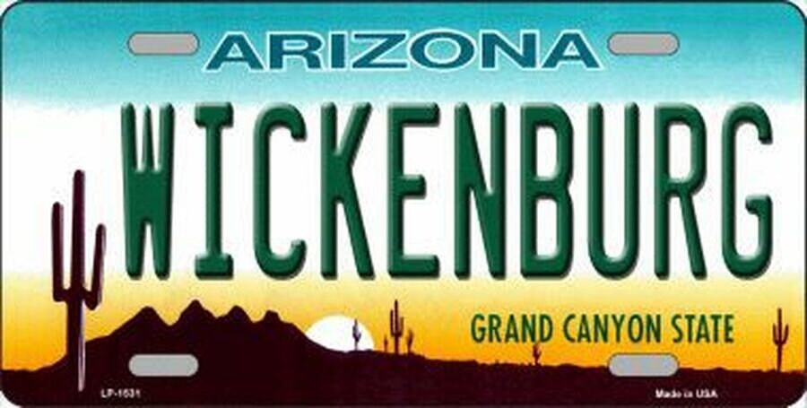 ARIZONA WICKENBURG State Background Metal License Plate Sign Novelty Vanity Craft Supply